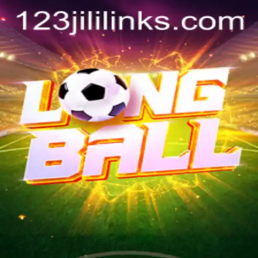 Discover the Exciting World of LongBall: The Thrill of 123JILI