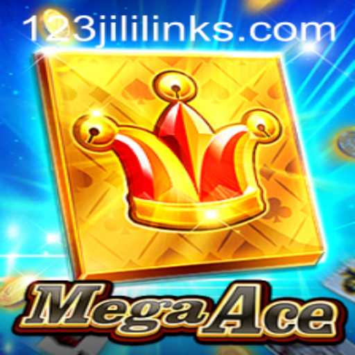 MegaAce: Dive into the Thrills of 123JILI