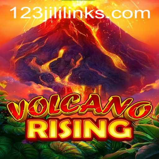 Exploring VolcanoRising: An Exciting Adventure Game Featuring 123JILI